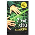 Život elfů - Muriel Barbery – Hledejceny.cz