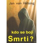 Kdo se bojí smrti? Jan van Helsing – Zboží Mobilmania