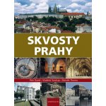 Skvosty Prahy - Vladimír Soukup; Petr David; Zdeněk Thoma – Hledejceny.cz