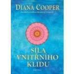 Síla vnitřního klidu - Diana Cooper – Zboží Mobilmania