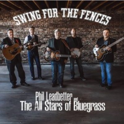 Swing For The Fences Leadbetter, Phil & the All Stars of Bluegrass CD