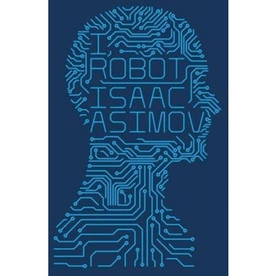 I, robot Asimov Isaac – Zbozi.Blesk.cz