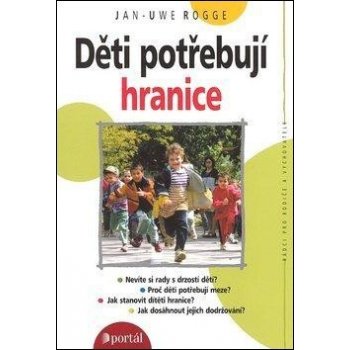 Děti potřebují hranice Jan-Uwe Rogge