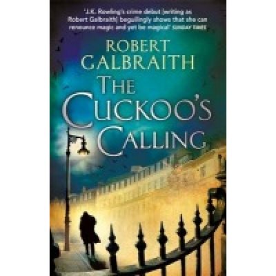 Cuckoo's Calling, Cormoran Strike Book 1 Little, Brown Book Group