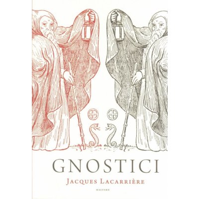 Gnostici - Lacarriere Jacques – Hledejceny.cz