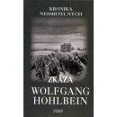 Zkáza -- Kronika nesmrtelných 4.díl - Wolfgang Hohlbein