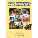 Význam domácí přípravy pro začínajícího školáka – Zbozi.Blesk.cz