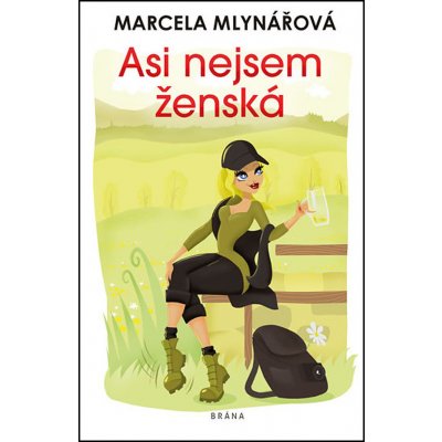 Asi nejsem ženská - Marcela Mlynářová