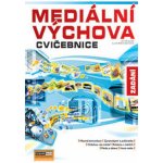 MEDIÁLNÍ VÝCHOVA CVIČEBNICE ZADÁNÍ - Jan Pospíšil; Lucie Sára Závodná – Hledejceny.cz