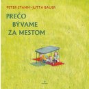 Prečo bývame za mestom - Peter Stamm, Jutta Bauer