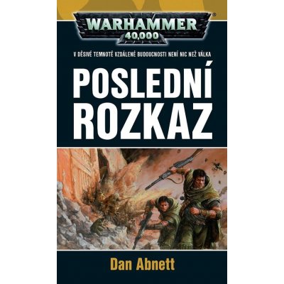 Poslední rozkaz - Dan Abnett