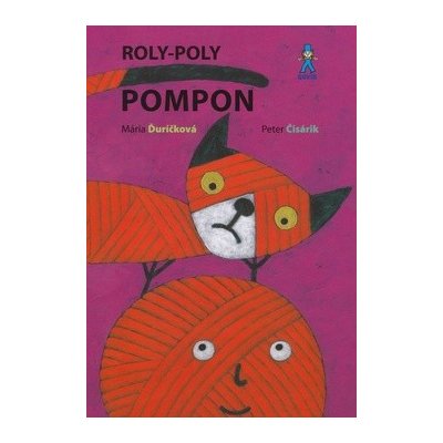 Roly -Poly Pompon - Mária Ďuríčková – Zbozi.Blesk.cz