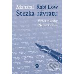 Löw rabi, Maharal - Stezka návratu – Hledejceny.cz