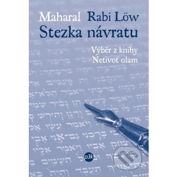 Löw rabi, Maharal - Stezka návratu