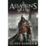 Black Flag - Assassin's Creed Book 6 (Bowden Oliver)( / softback) – Zboží Mobilmania