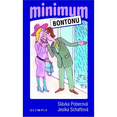 Minimum bontonu - 4. vydání Poberová Slávka, Schaftová Jesica