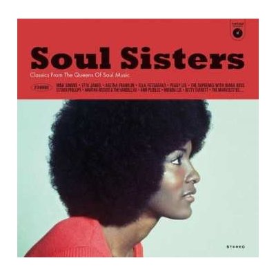 Various - Soul Sisters - Classics By The Queens Of Soul Music LP – Zbozi.Blesk.cz