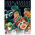 John Denver The MuppetsTM A Christmas Together noty pro zpv, klavr s akordy pro kytaru 1002093 – Hledejceny.cz