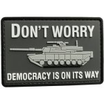 ARMED PATCHES PVC nášivka Don't Worry, Democracy is on Its Way – Zbozi.Blesk.cz