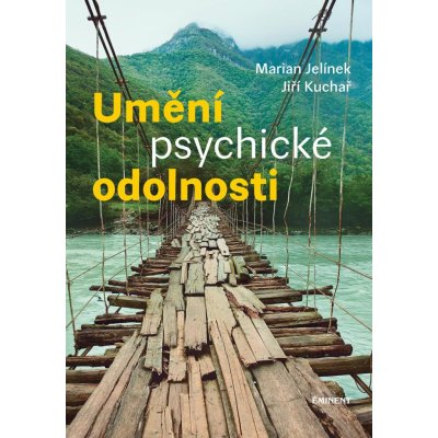 Umění psychické odolnosti - Jiří Kuchař – Zbozi.Blesk.cz