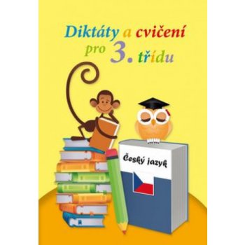 Diktáty a cvičení pro 3. ročník základní školy