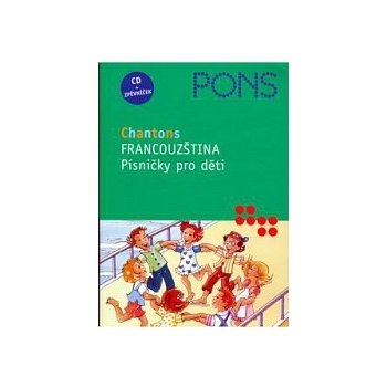 Francouzština - Písničky pro děti - CD + zpěvníček