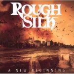 Rough Silk - A New Beginning CD – Hledejceny.cz