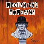 Mechanický pomeranč - Anthony Burgess – Hledejceny.cz