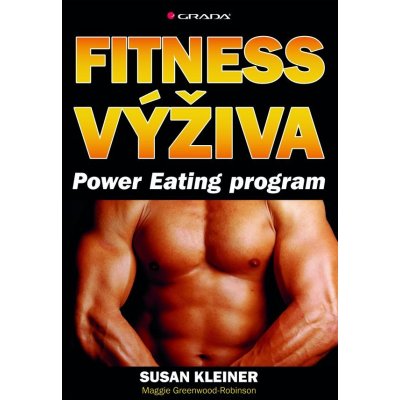 Kleiner Susan - Fitness výživa -- Power Eating program – Hledejceny.cz