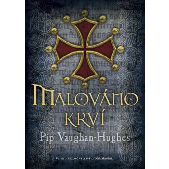 Malováno krví - brož. - Vaughan-Hughes Pip