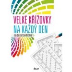Velké křížovky na každý den Kniha – Zboží Mobilmania