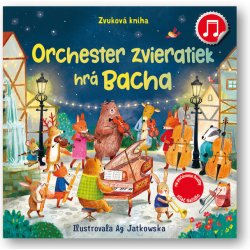 Orchester zvieratiek hrá Bacha - Sam Taplin, Ag Jatkowska ilustrátor