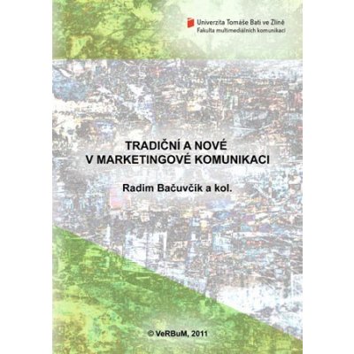 Tradiční a nové v marketingové komunikaci