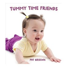 Tummy Time Friends Brisson PatBoard Books