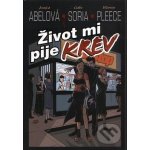 Život mi pije krev - Jessica Abelová – Hledejceny.cz