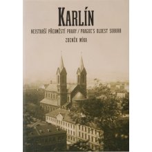 Karlín - nejstarší předměstí Prahy Zdeněk Míka