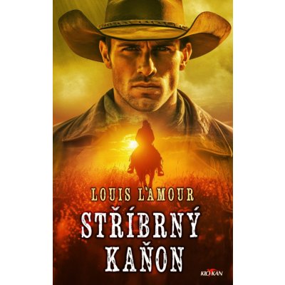 Stříbrný kaňon - Louis L'Amour – Hledejceny.cz