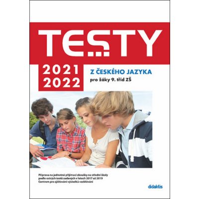 Testy 2021-2022 z českého jazyka pro žáky 9. tříd ZŠ - Mgr. Lenka Hofírková, Mgr. Martina Jirčíková, Mgr. Petra Adámková, Mgr. Šárka Dohnalová, Mgr. Šárka Pešková – Sleviste.cz