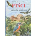 Ptáci - zahrad a polí, luk, lesů a hor, mokřadů a vod, mořských pobřeží – Hledejceny.cz