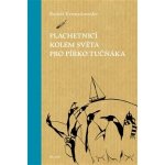 Plachetnicí kolem světa pro pírko tučňáka – Hledejceny.cz