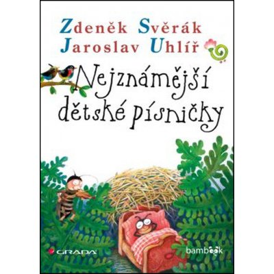 Nejznámější dětské písničky - Zdeněk Svěrák, Jaroslav Uhlíř – Zbozi.Blesk.cz