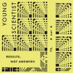 Results, Not Answers - Young Scientist LP – Hledejceny.cz