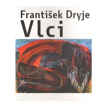 Vlci - Dryje František