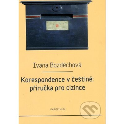 Korespondence v češtině: příručka pro cizince – Zboží Mobilmania