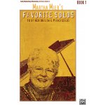 MARTHA MIER´S FAVORITE SOLOS book 1 / klavír – Hledejceny.cz