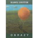 Kamil Lhoták - Obrazy - Libor Šteffek