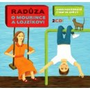 Radůza : O Mourince a Lojzíkovi 2CD
