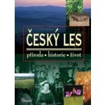 Český les Příroda, historie, život – Sleviste.cz