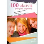 100 aktivit pro výuku angličtiny - Zuzana Hlavičková – Zboží Dáma