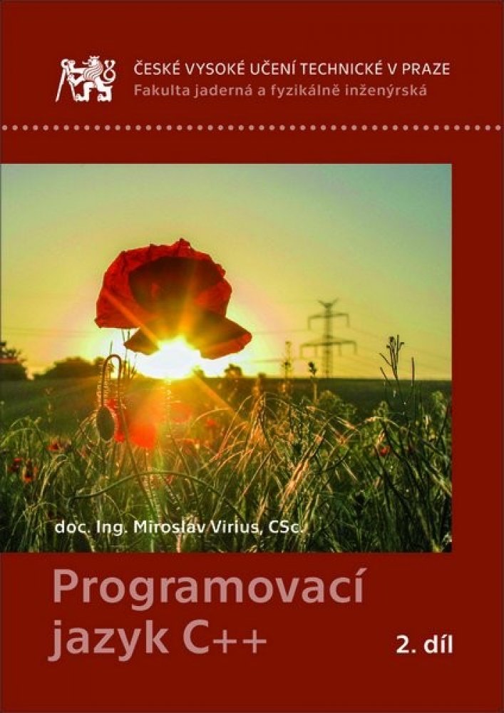 Programovací jazyk C++ 2. - Miroslav Virius od 296 Kč na Hledejceny.cz